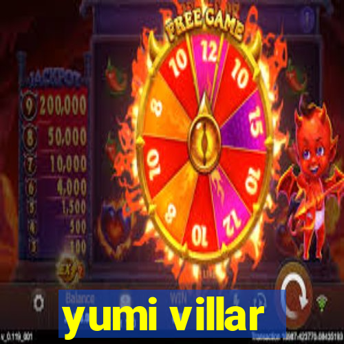 yumi villar